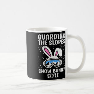 Ski Lehrer Guarding The Slopes Snow Bunny Style Sk Coffee Mug