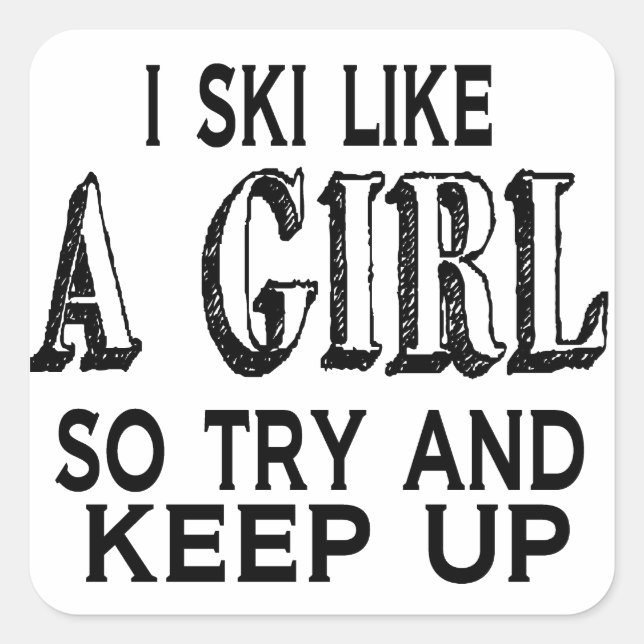 Ski LIke a Girl Square Sticker (Front)