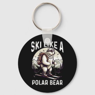 Ski Like A Polar Bear Expert Adventure Of Polar Be Keychain
