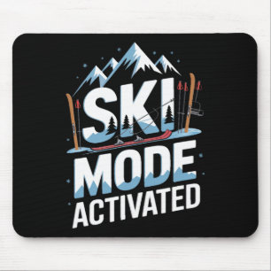 Ski Mode Activated Skiing Winter Mountain Trip Mouse Pad