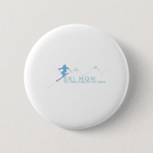 Ski Mom Skiing Gift 2 Inch Round Button