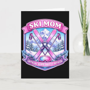 Ski mom slope safety officer mother's day skier mu card