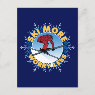 Ski More Worry Less   Skiing Quote Postcard