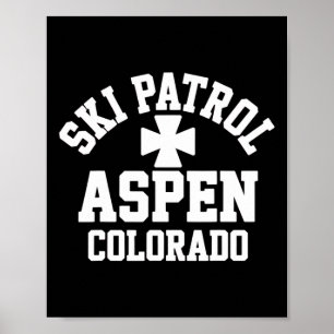 Ski Patrol Aspen Colorado Skiing And Snowboarding Poster