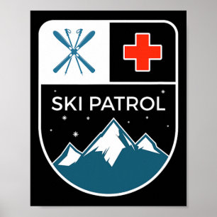 Ski Patrol Winter Slopes Skiing Snowboarding  Poster