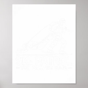 Ski Patrol You Fall We Haul Funny Skiing Skier  Poster