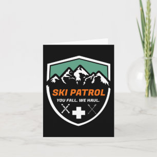 Ski Patrol You Fall We Haul Skier Assistance Skiin Card