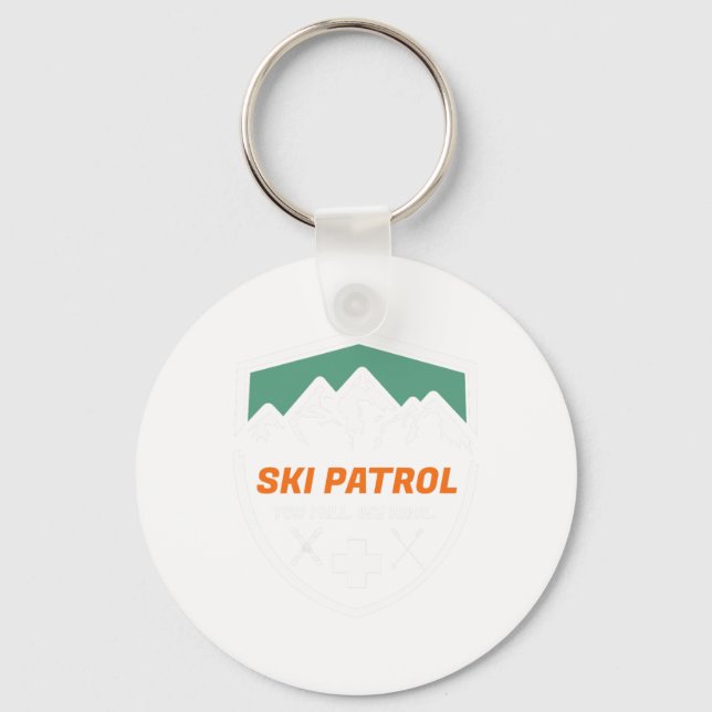 Ski Patrol You Fall We Haul Skier Istance Skiing A Keychain (Front)
