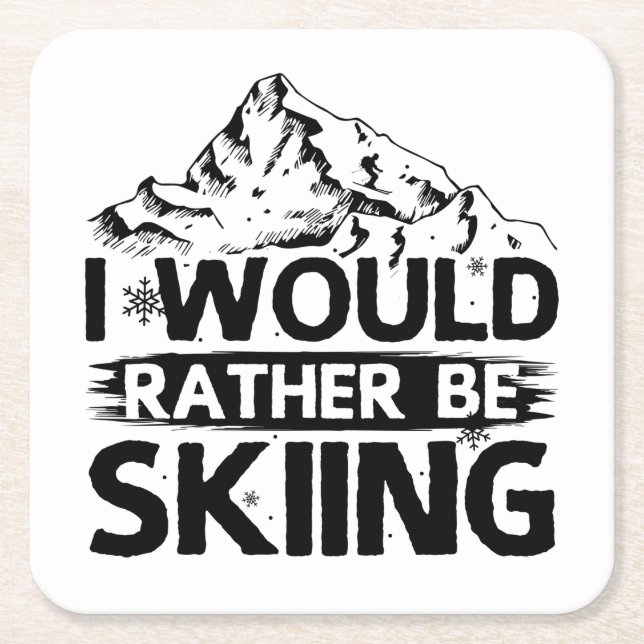 Ski sayings | Skiing skiers winter gifts Square Paper Coaster (Front)