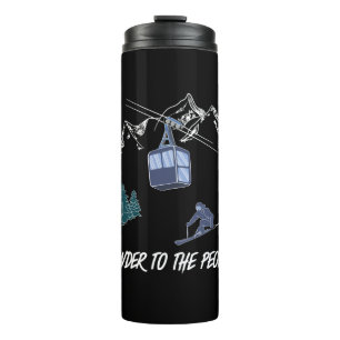 Ski Scene Winter Sports Powder To The People Thermal Tumbler