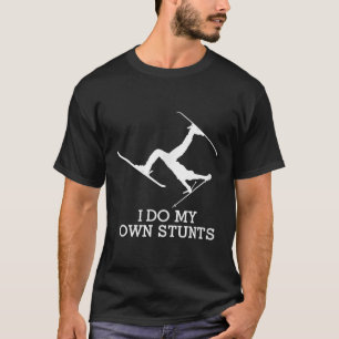 Ski Shirt - I Do My Own Stunts - Funny Skiing Tee 