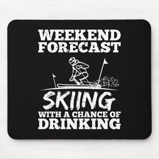 Ski Skiing Drinking Chance Beer Wine Alcohol Funny Mouse Pad (Front)