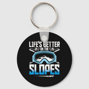 Ski Skiing Winter Sport Life's Better On The Slope Keychain