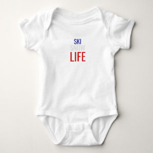 Ski, Snow, Life Baby Bodysuit