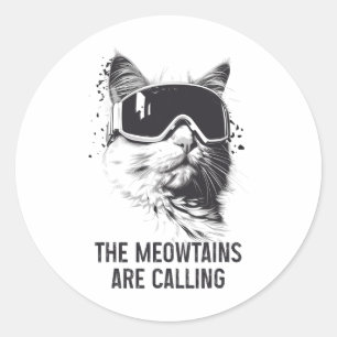 Ski Snowboard Cat Funny The Meowtains Are Calling  Classic Round Sticker