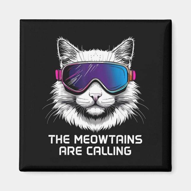 Ski snowboard cat funny the meowtains are calling magnet (Front)