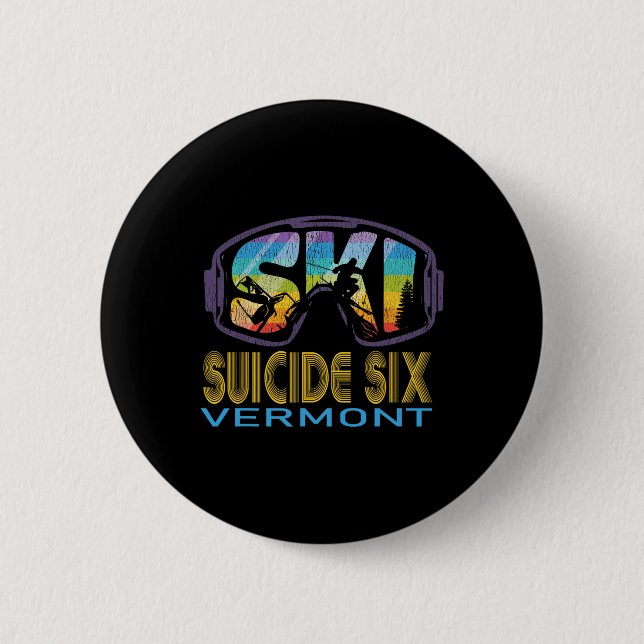 Ski Suicide Six Vermont Skiing Vacation  2 Inch Round Button (Front)