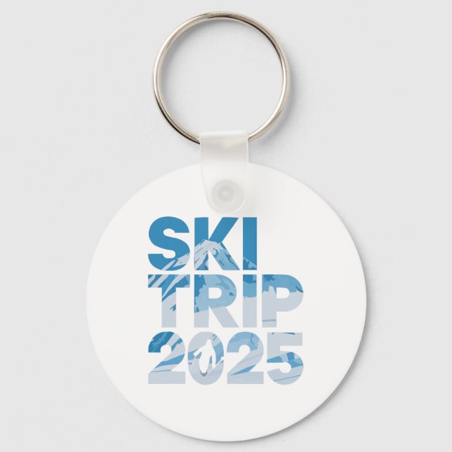 Ski Trip 2025 Men Women Funny Skiing 1  Keychain (Front)