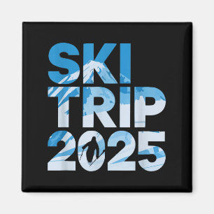 Ski trip 2025 men women funny skiing magnet