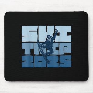 Ski trip 2025 men women funny skiing snowboard mouse pad