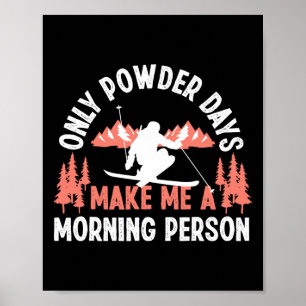 Ski Trip Skiing Powder Snow Poster