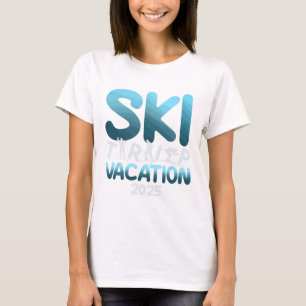 Ski Trip Vacation 2025 Men Women Funny Skiing  T-Shirt