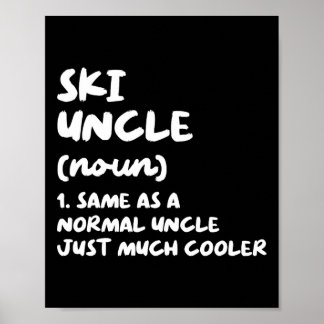 Ski Uncle Definition Skiing Funny Sports  Poster