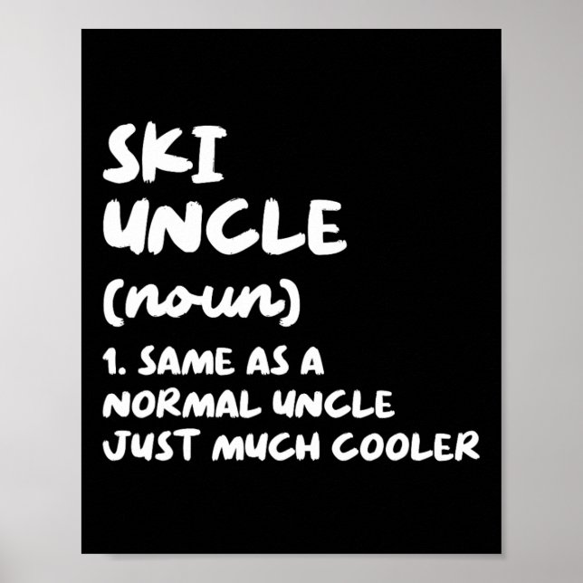 Ski Uncle Definition Skiing Funny Sports  Poster (Front)