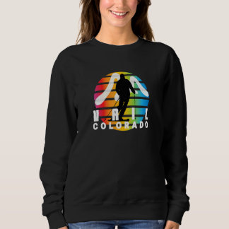 Ski Vail Colorado Retro Vintage Sun Cool Vail Co C Sweatshirt