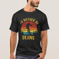 Ski Vintage Retro I'd Rather Be Skiing