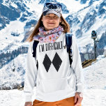 Ski Winter Fun Mom Birthday Skiing Vacation Hoodie<br><div class="desc">I'm Difficult Skiing gag for the avid skier. Perfect for any time of the year. A design that skiers and snowboarders would love. Whether you're hitting the slopes or just hanging out,  let the world know you love you have a passion for the slopes</div>