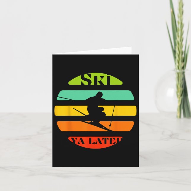 Ski Ya Later  Card (Front)