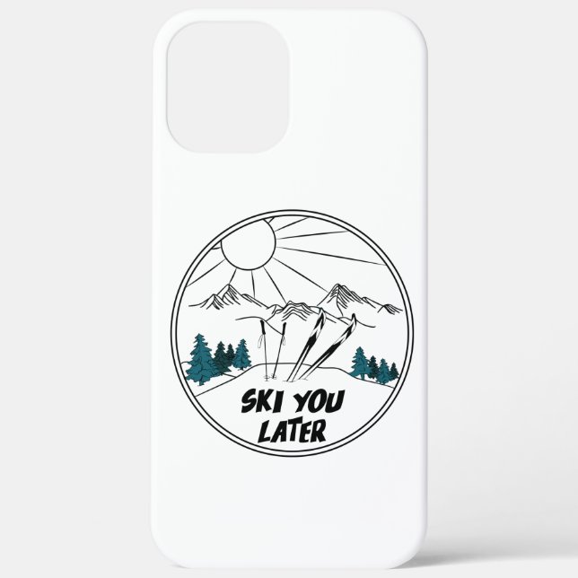 Ski You Later Funny Ski Pun Case-Mate iPhone Case (Back)