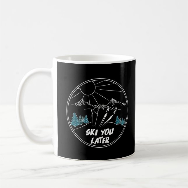 Ski You Later Funny Ski Pun Coffee Mug (Left)