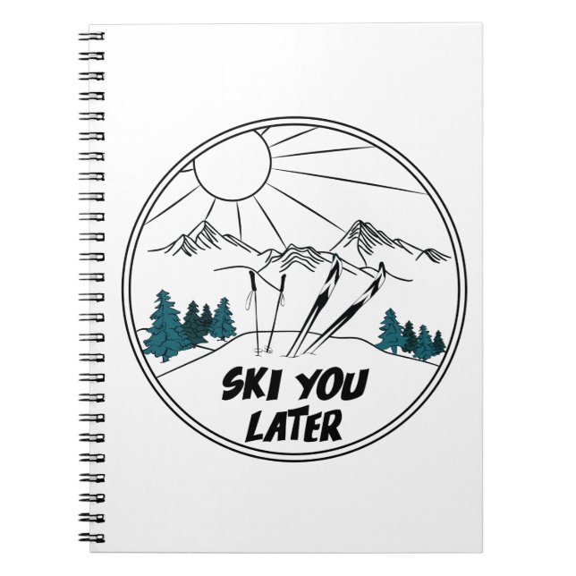 Ski You Later Funny Ski Pun Notebook (Front)