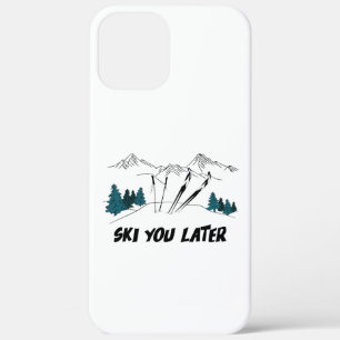 Ski You Later Ski Resort Winter Scene iPhone 12 Pro Max Case