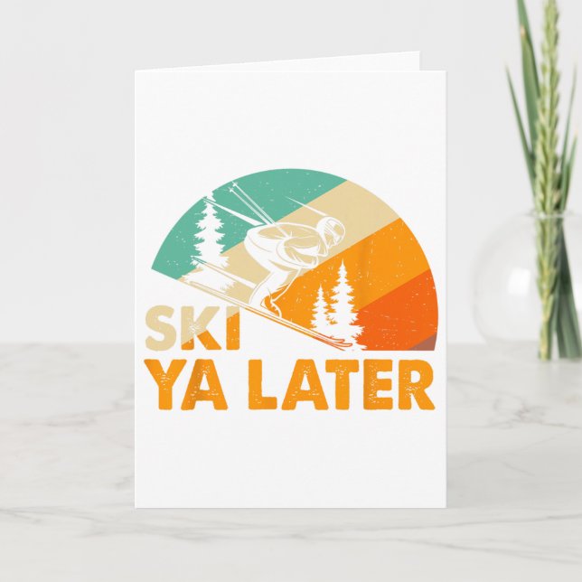 Ski You Later Winter Holiday Skiing Ski Driver Fun Card (Front)