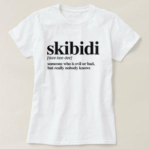 Skibidi Definition T-Shirt