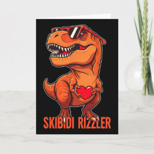 Skibidi Rizzler Trex Valentine Meme Funny Gifts Me Card