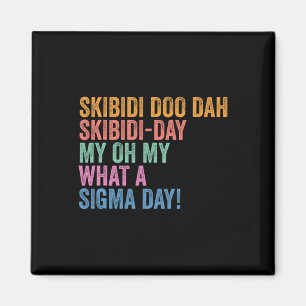 Skibidi Sigma Day Funny Gen Z Back To School Magnet