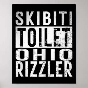 Skibiti Toilet Ohio Rizzler Gen Alpha Slang Influe Poster