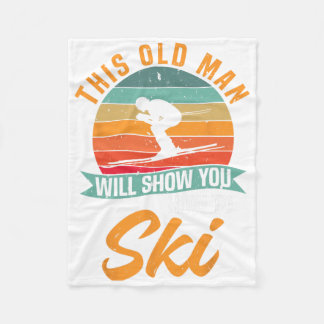 Skier Funny Skiing This Old Man Will Show You How  Fleece Blanket