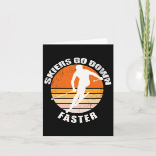 Skiers Go Down Faster  Card