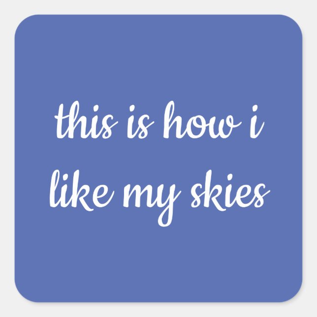 Skies of Bright Blue Quirky Style Summer Square Sticker (Front)