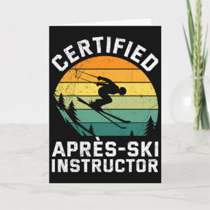 Skifahren Certified Apres-ski Instructor Funny Ski Card