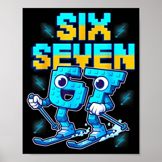 Skiing 67 Six Seven Meme Brainrot Funny 6 7 Kids S Poster (Front)