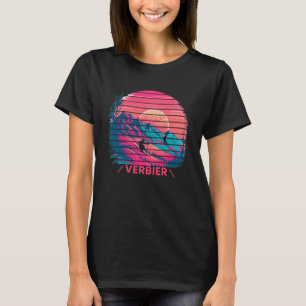 Skiing and Apres Ski  Winter Sports Verbier Switze T-Shirt