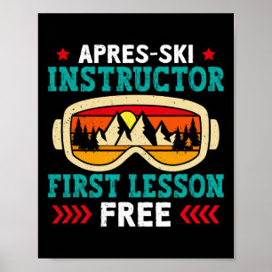 Skiing Apres-ski Instructor First Lesson Free Ski Poster