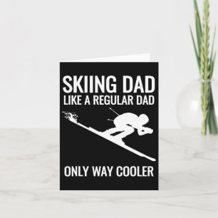 Skiing Dad - Like A Regular Dad But Way Cooler - S Card
