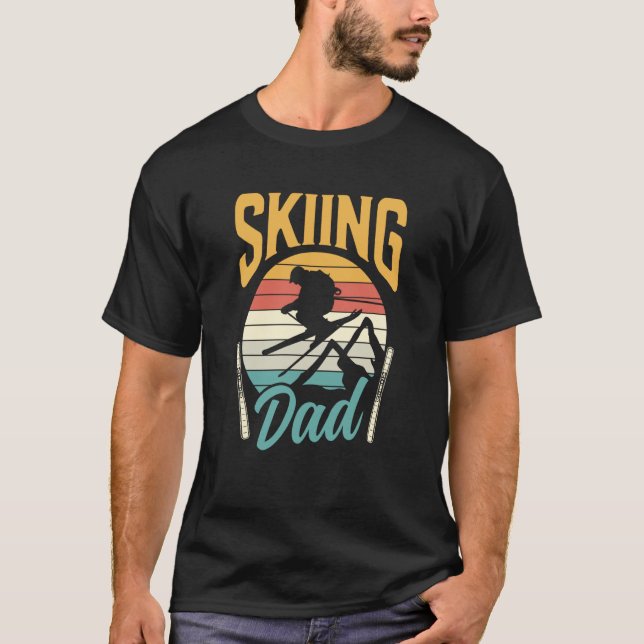 Skiing Dad Ski Father Skier Daddy Papa Father's Da T-Shirt (Front)